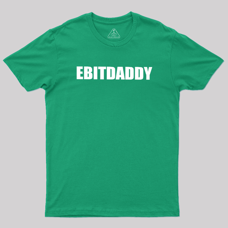EBITDADDY Geek T-Shirt