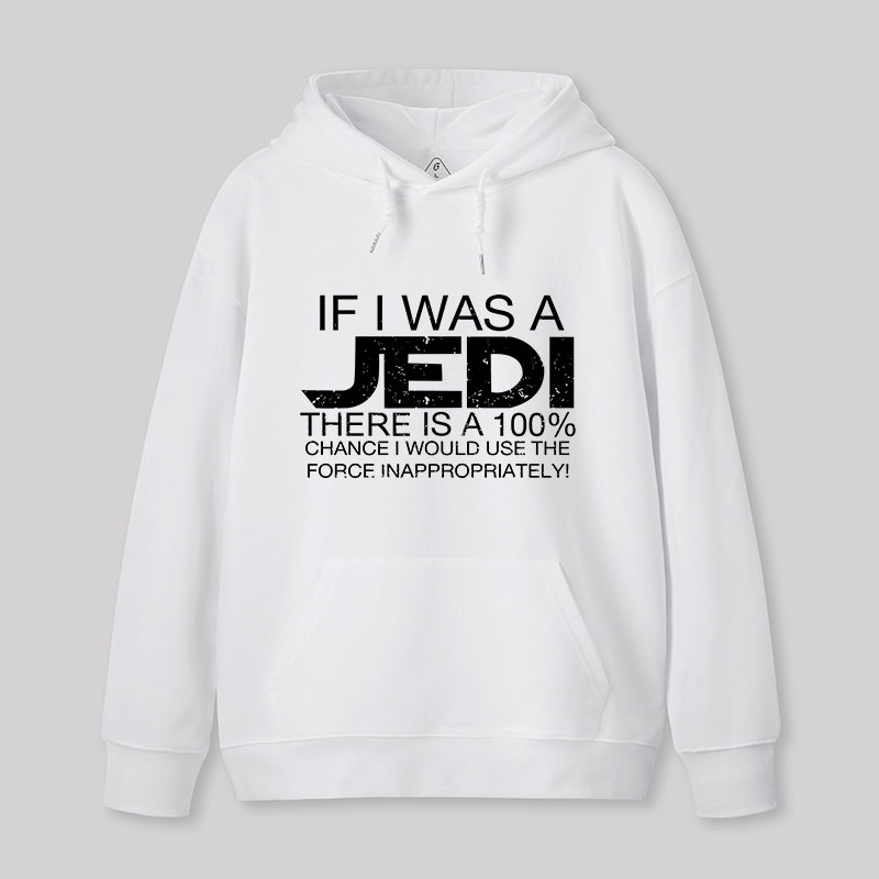 Use The Force Inappropriately Geek Hoodie