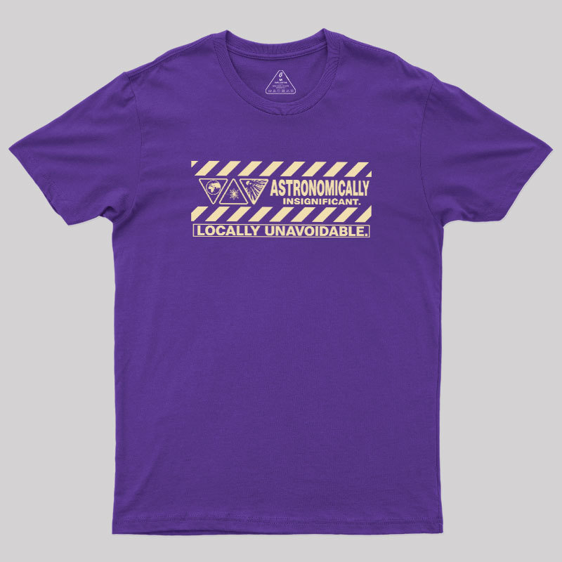 Locally Unavoidable Geek T-Shirt