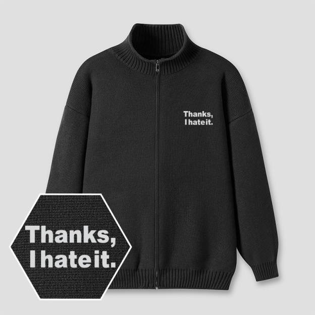 Thanks I Hate It Embroidered Full‑Zip Cardigan