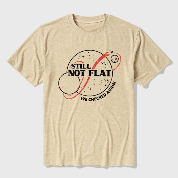 Still Not Flat Ultra Soft Heather Tee