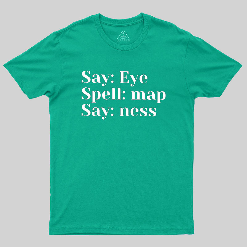 Say Spell Say Geek T-Shirt