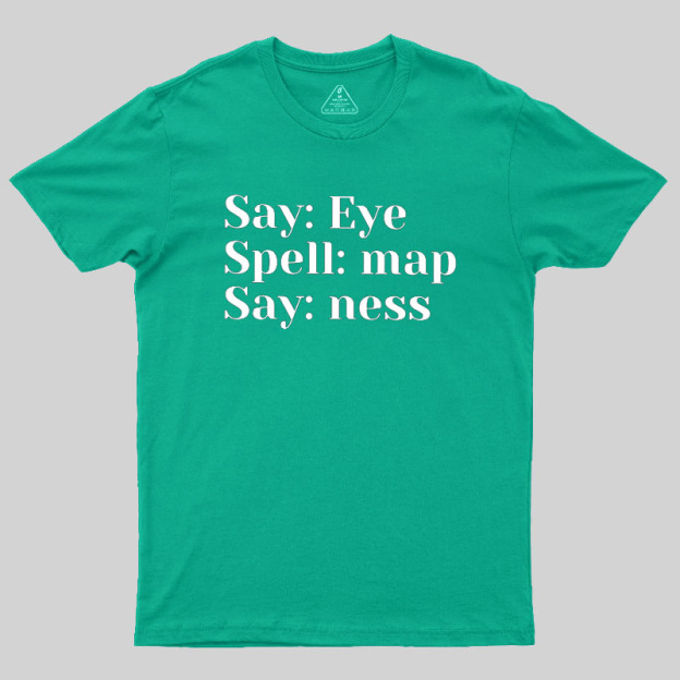 Say Spell Say Geek T-Shirt