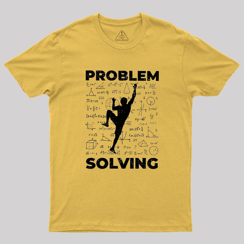 Problem Solving Geek T-Shirt