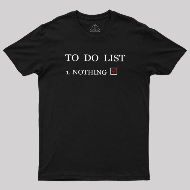 To Do List Geek T-Shirt