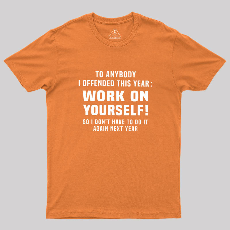 Funny Offensive Message Geek T-Shirt