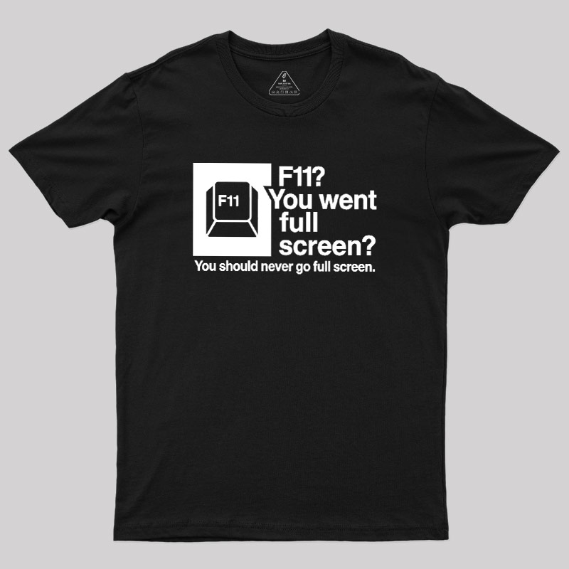 F11 Geek T-Shirt