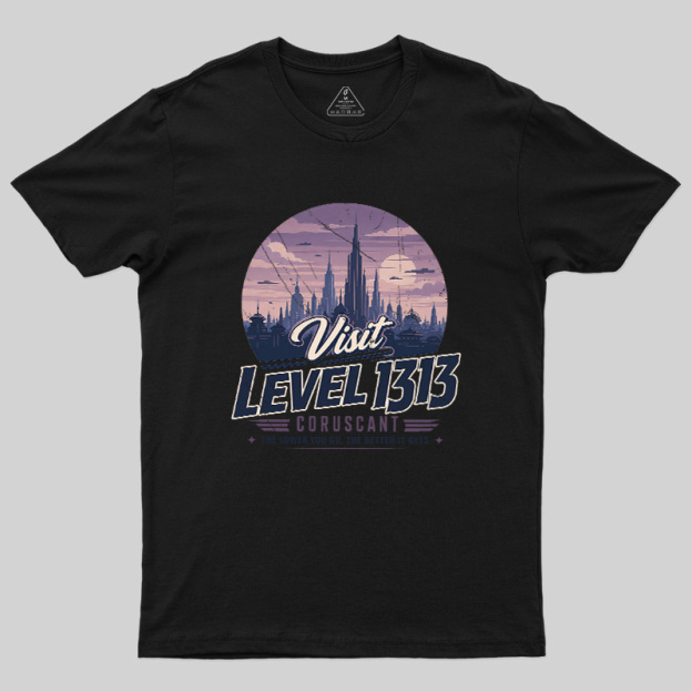 Level 1313 Visit Geek T-Shirt
