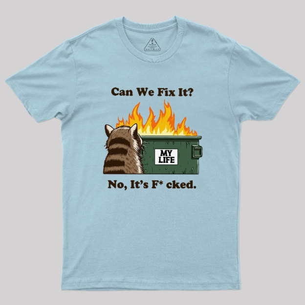 Can We Fix It Geek T-Shirt