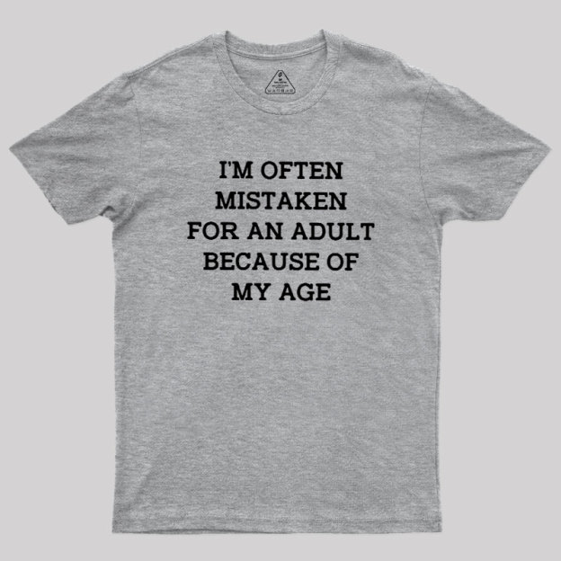 Mistaken For An Adult Geek T-Shirt