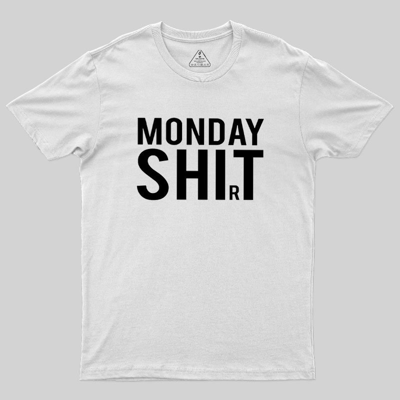 Monday Shirt Geek T-Shirt