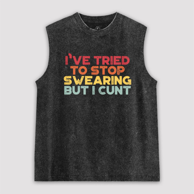 I've Tried To Stop Swearing But I Cunt Sunset Unisex Washed Tank