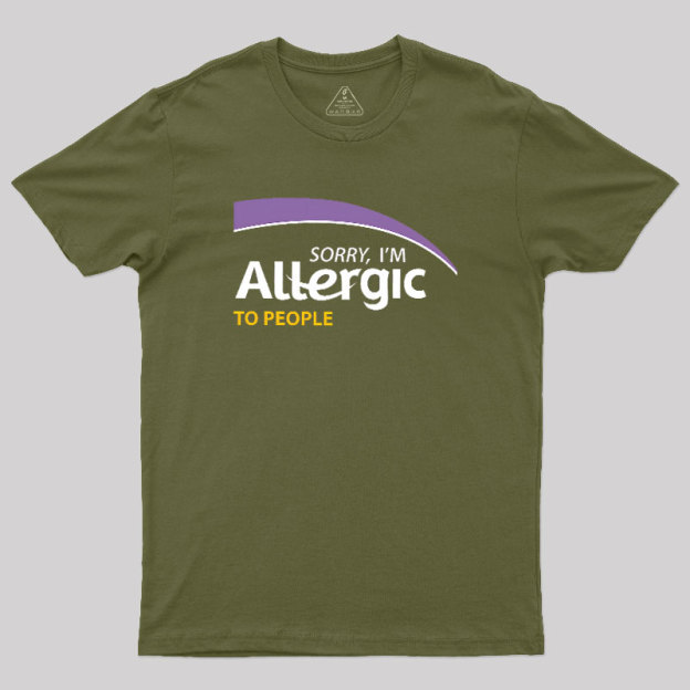 Allergic to People Geek T-Shirt
