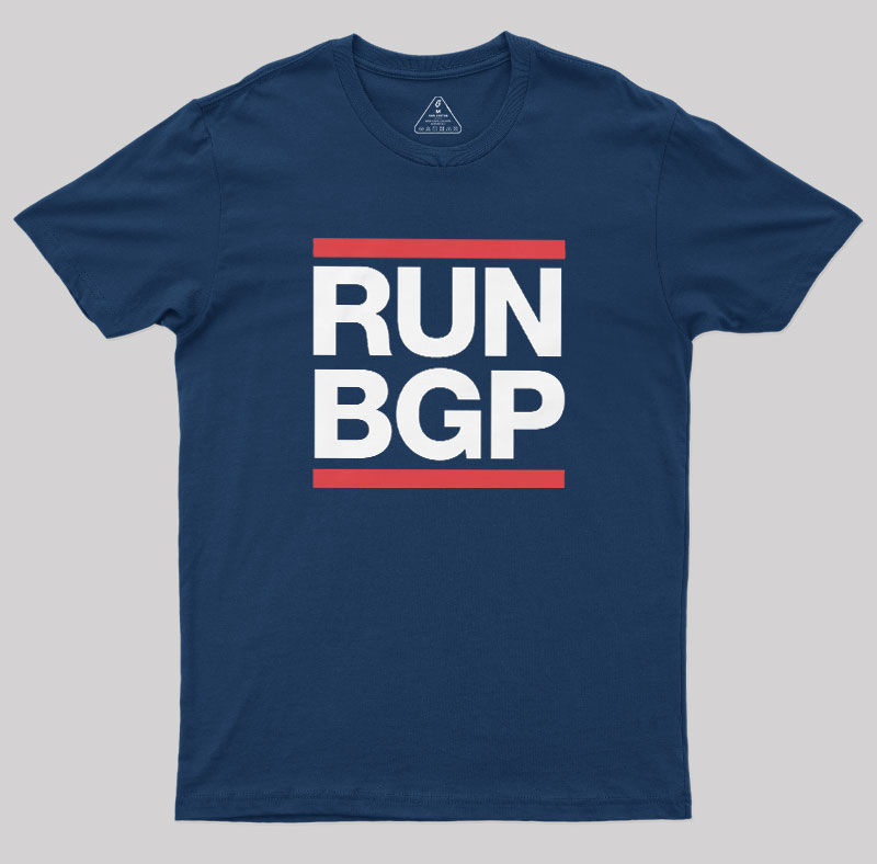 Run BGP Funny Network Engineer Geek T-Shirt