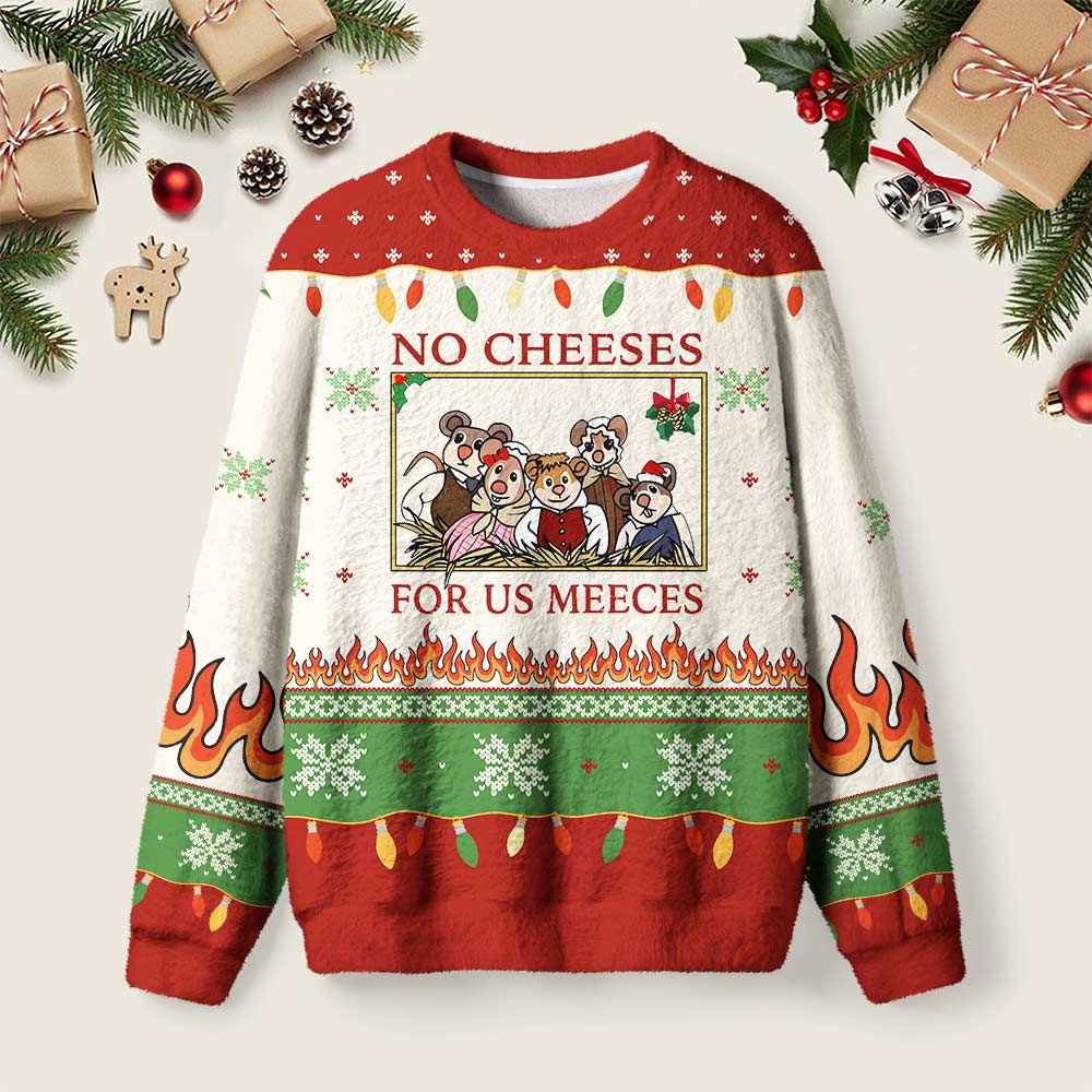 No Cheeses For Us Meece Ugly Christmas Fuzzy Fleece Sweatshirt