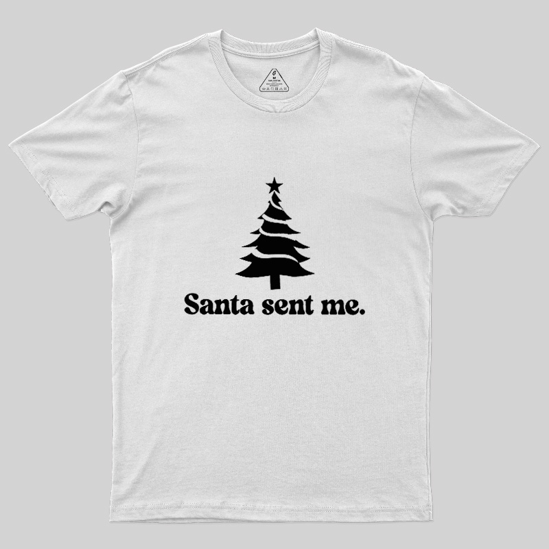 Santa Sent Me Geek T-Shirt