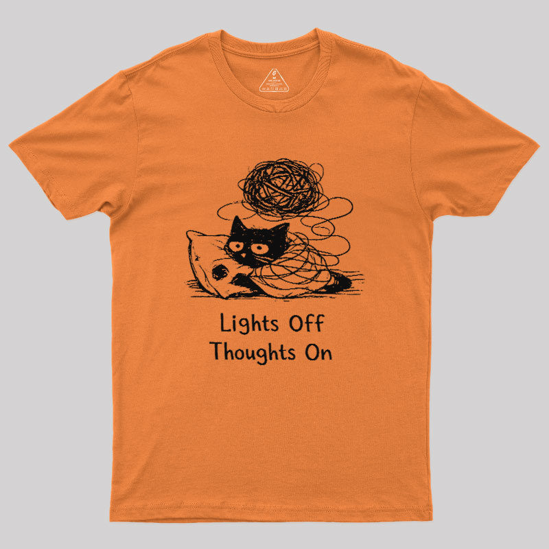 Lights Off Thoughts On Geek T-Shirt