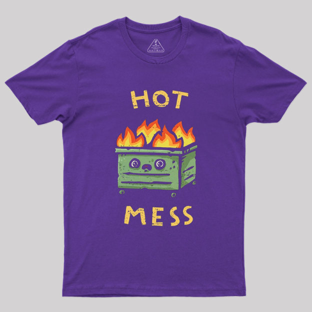 Hot Mess Geek T-Shirt