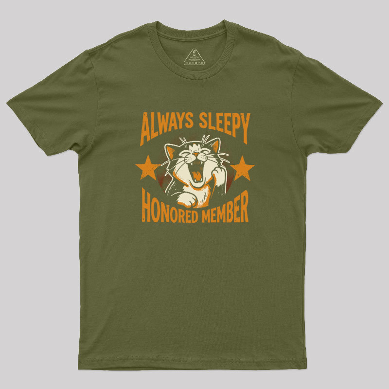 Honored Member Of Always Sleepy Club Geek T-Shirt