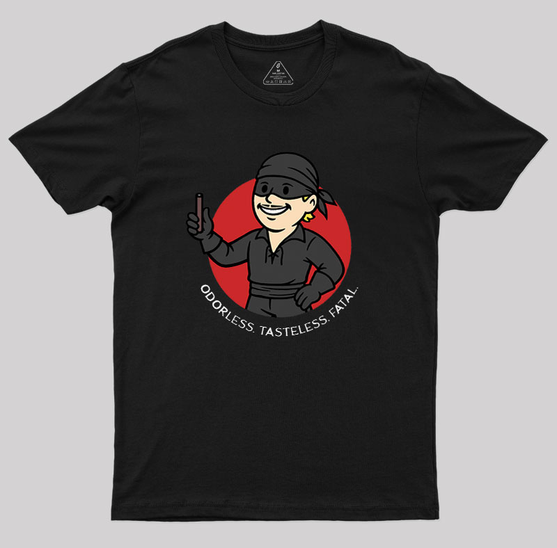 Odorless, Tasteless, Fatal Geek T-Shirt