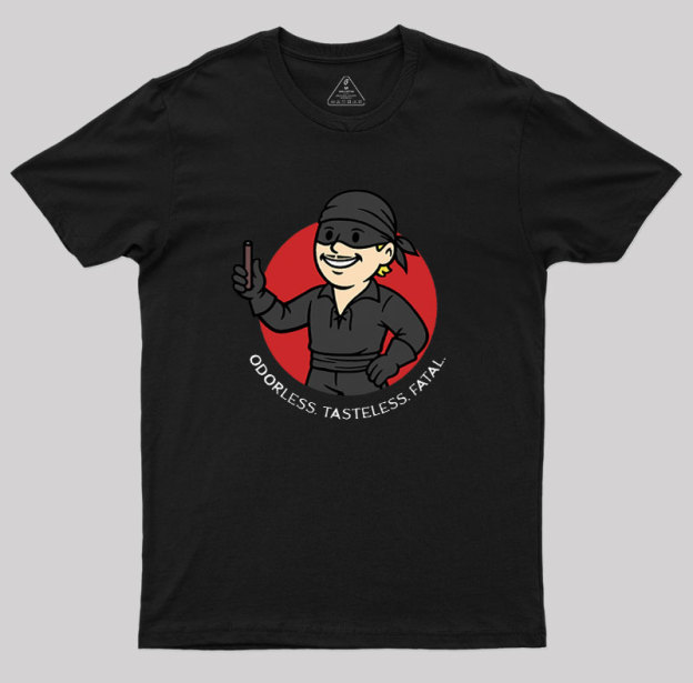 Odorless, Tasteless, Fatal Geek T-Shirt