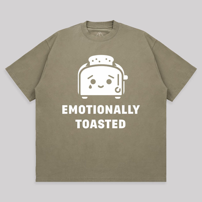 Emotionally Toasted Unisex Oversized T-shirt