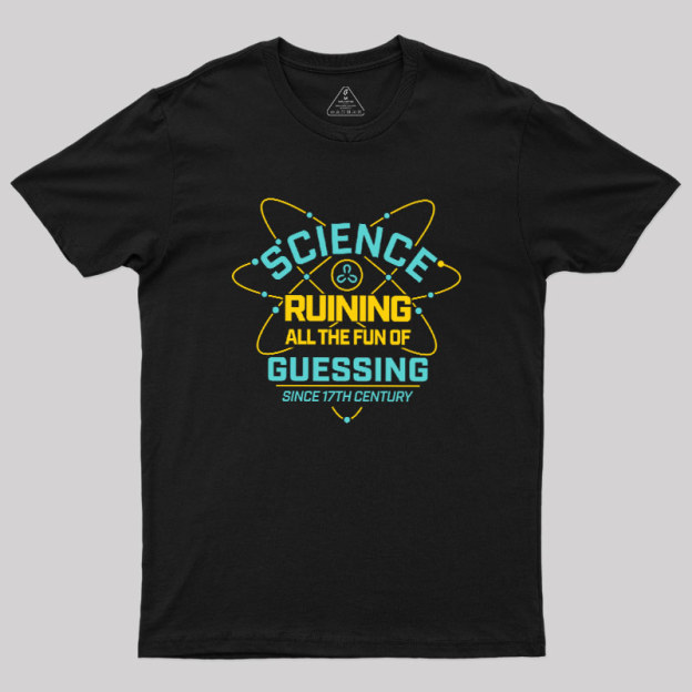 Fun Ruined by Facts Geek T-Shirt