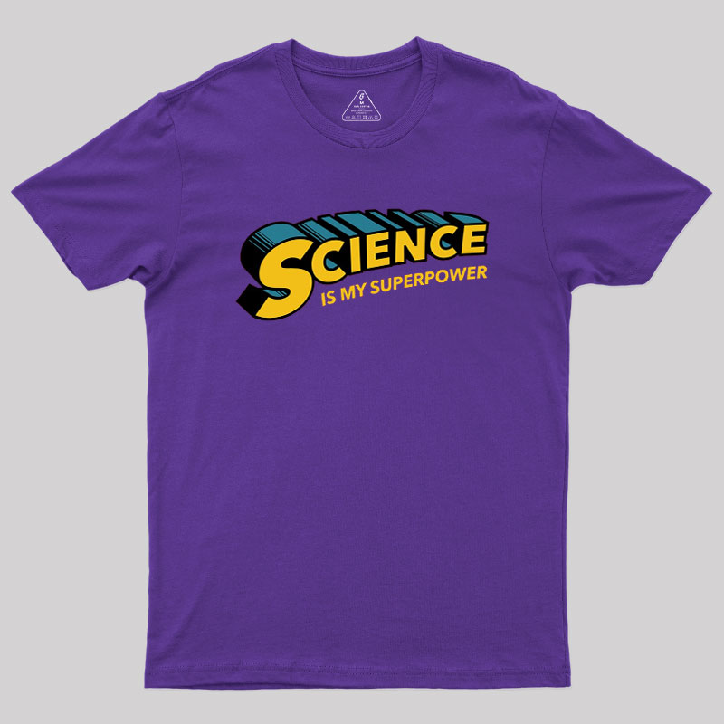 Science is Super Geek T-Shirt
