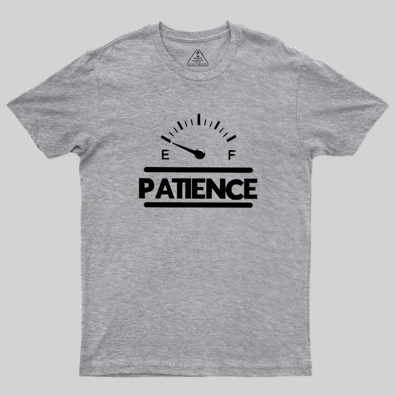 Patience Geek T-Shirt