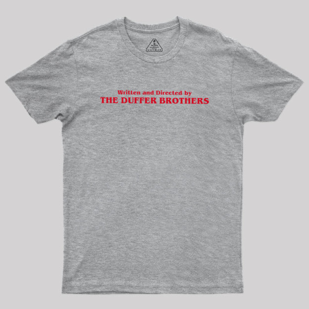 Written and Directed by The Duffer Brothers Geek T-Shirt