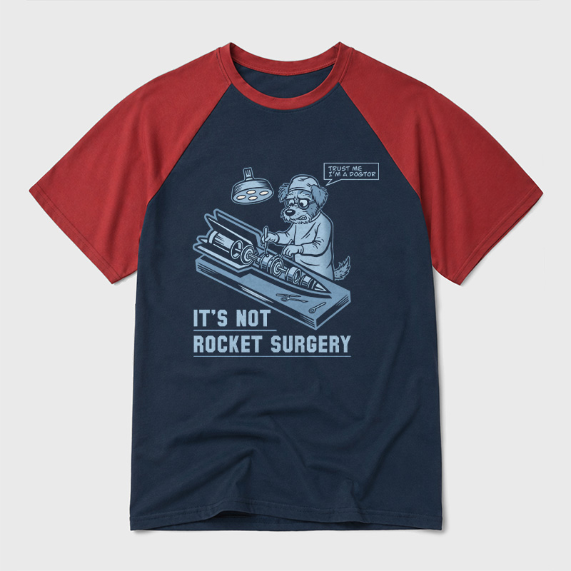 It's Not Rocket Surgery Trust Me Geek Retro Raglan T-Shirt