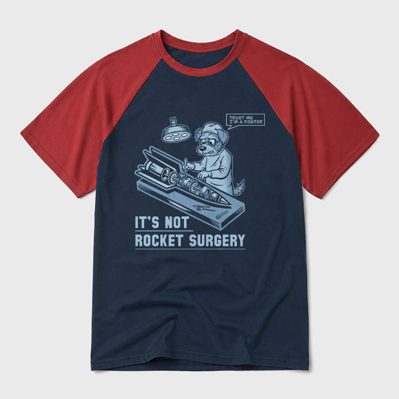 It's Not Rocket Surgery Trust Me Geek Retro Raglan T-Shirt