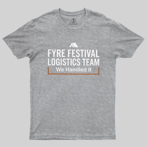 Failed Beach Event We Handled It Geek T-Shirt