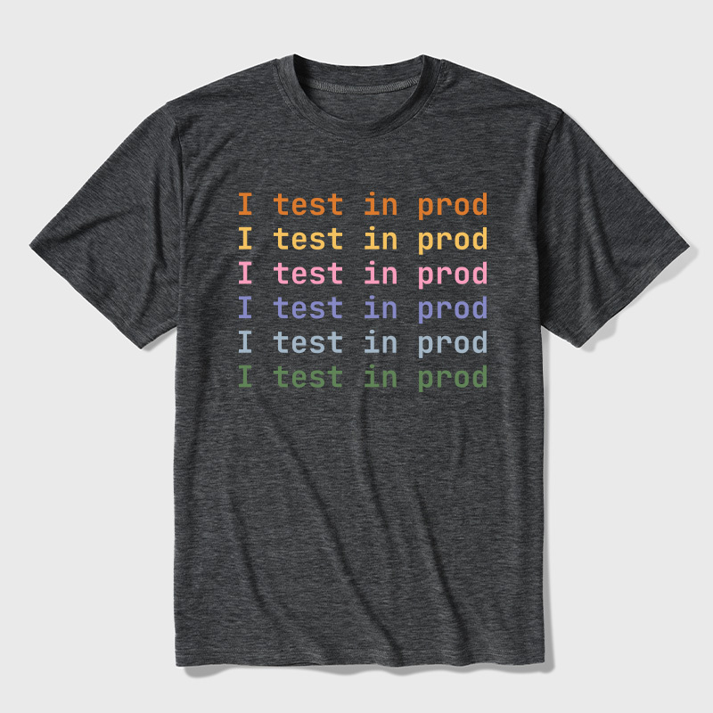 I Test In Prod Ultra Soft Heather Tee