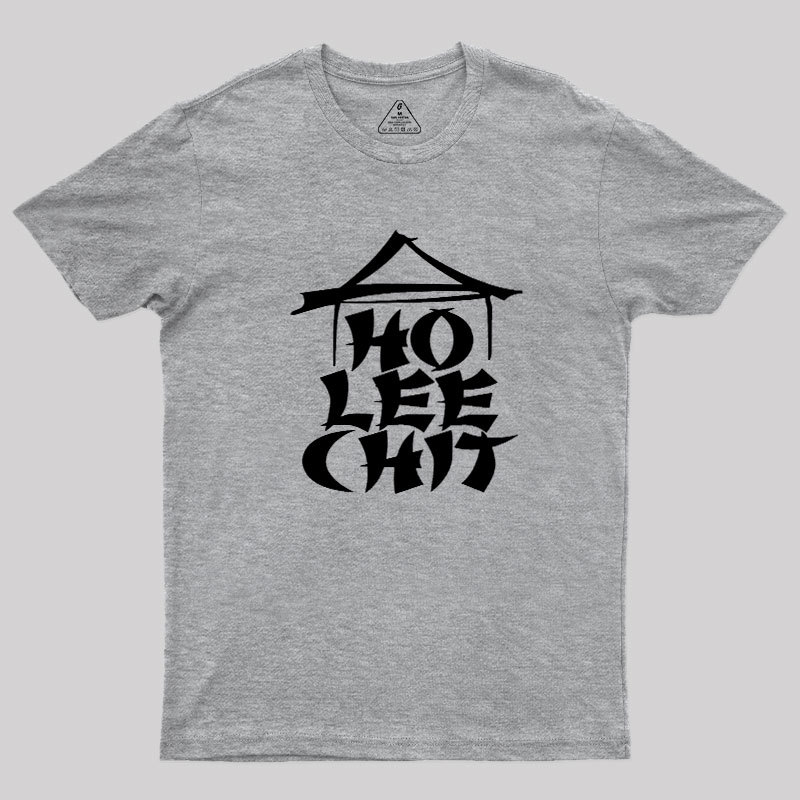 Ho Lee Chit Geek T-Shirt