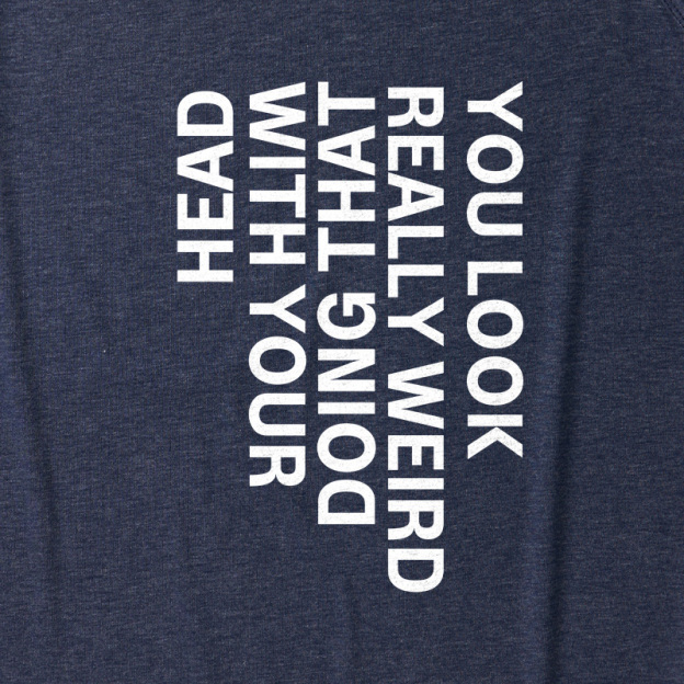 You Look Really Weird Ultra Soft Heather Tank
