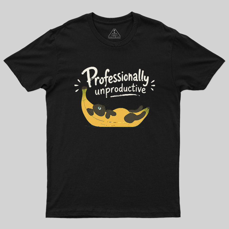 Professionally Unproductive Geek T-Shirt