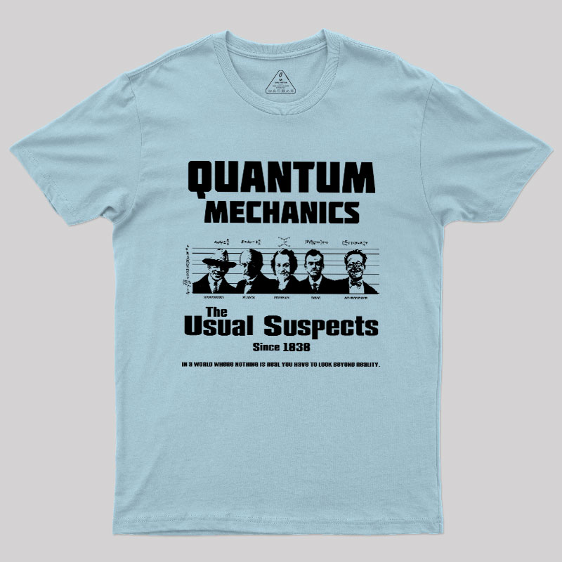 Quantum Mechanics Geek T-Shirt