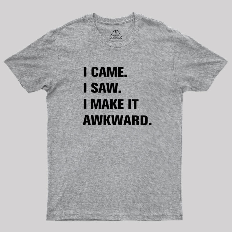 I Make It Awkard Geek T-Shirt