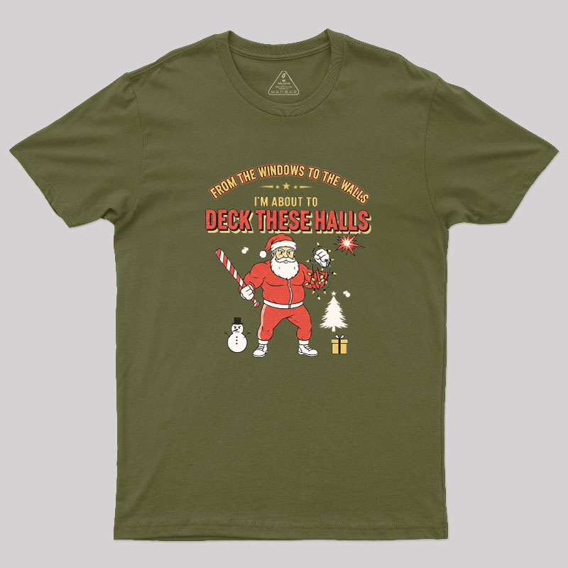 Deck the Halls Geek T-Shirt