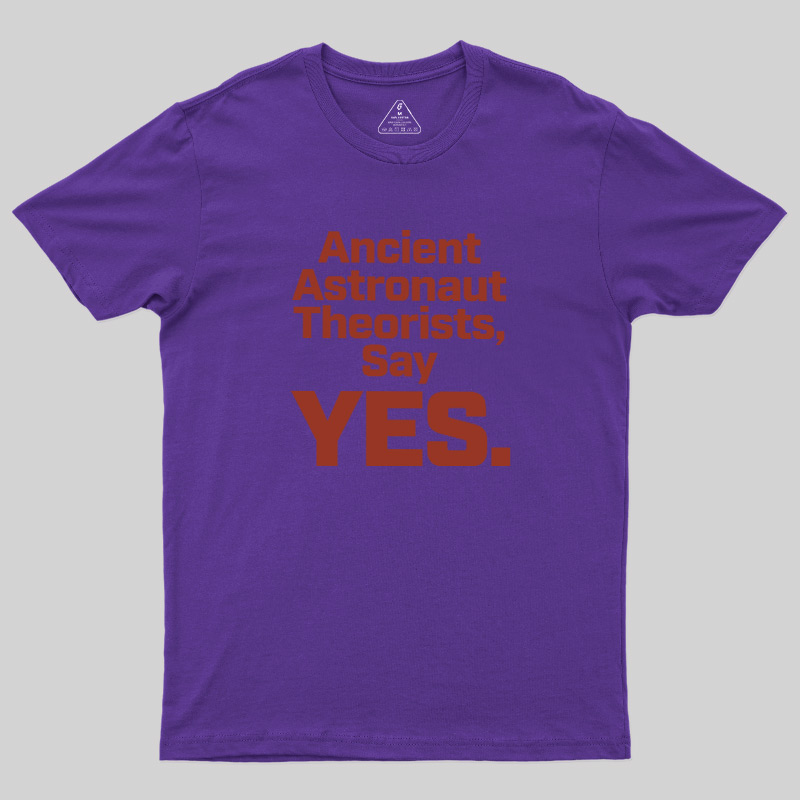Ancient Say Yes Geek T-Shirt