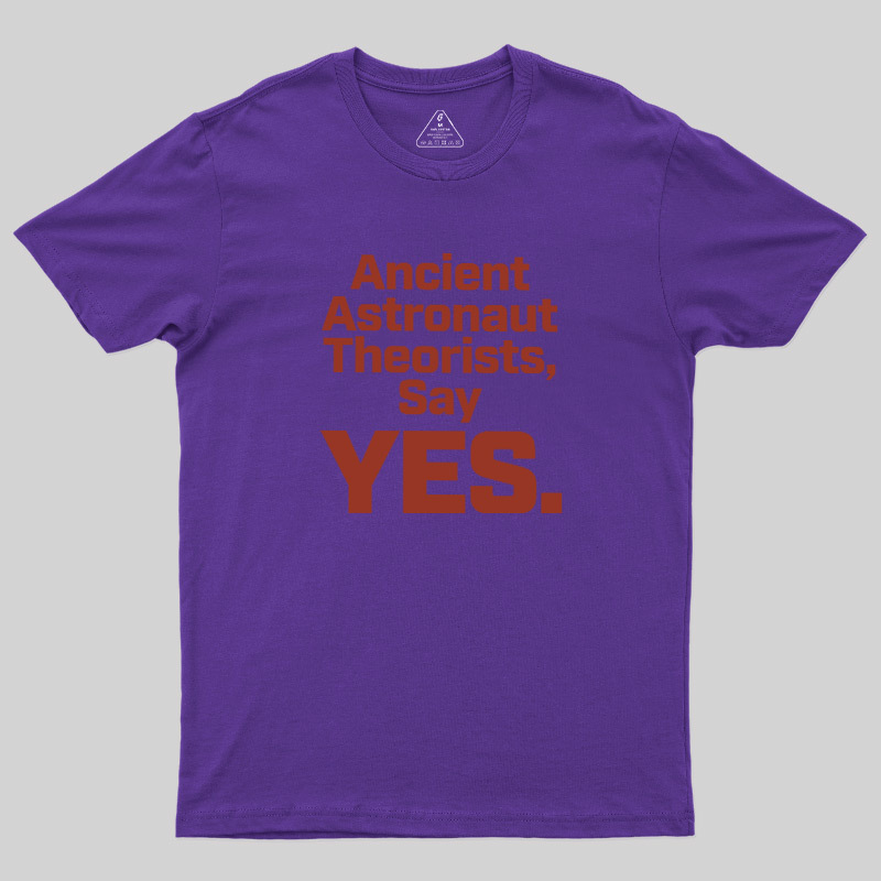 Ancient Say Yes Geek T-Shirt