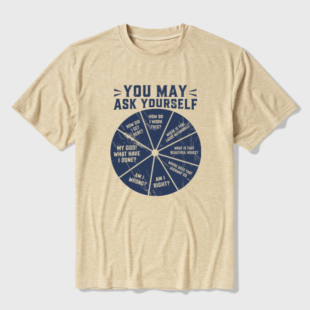 You May Ask Yourself Ultra Soft Heather Tee