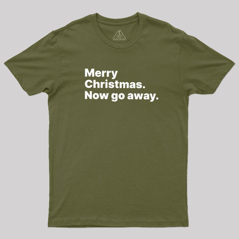 Now Go Away Geek T-Shirt