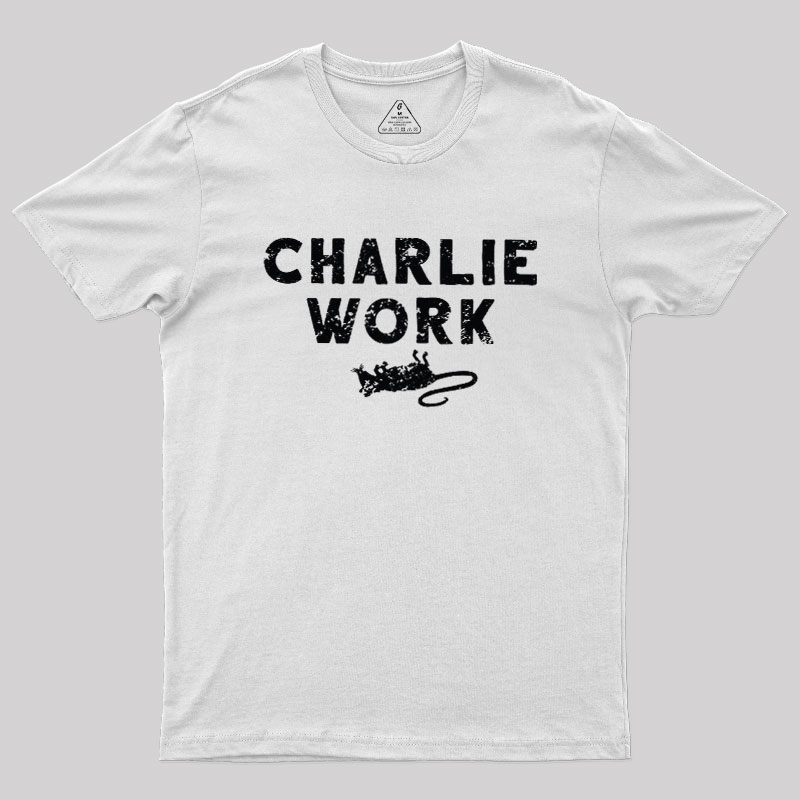 Charlie Work Geek T-Shirt