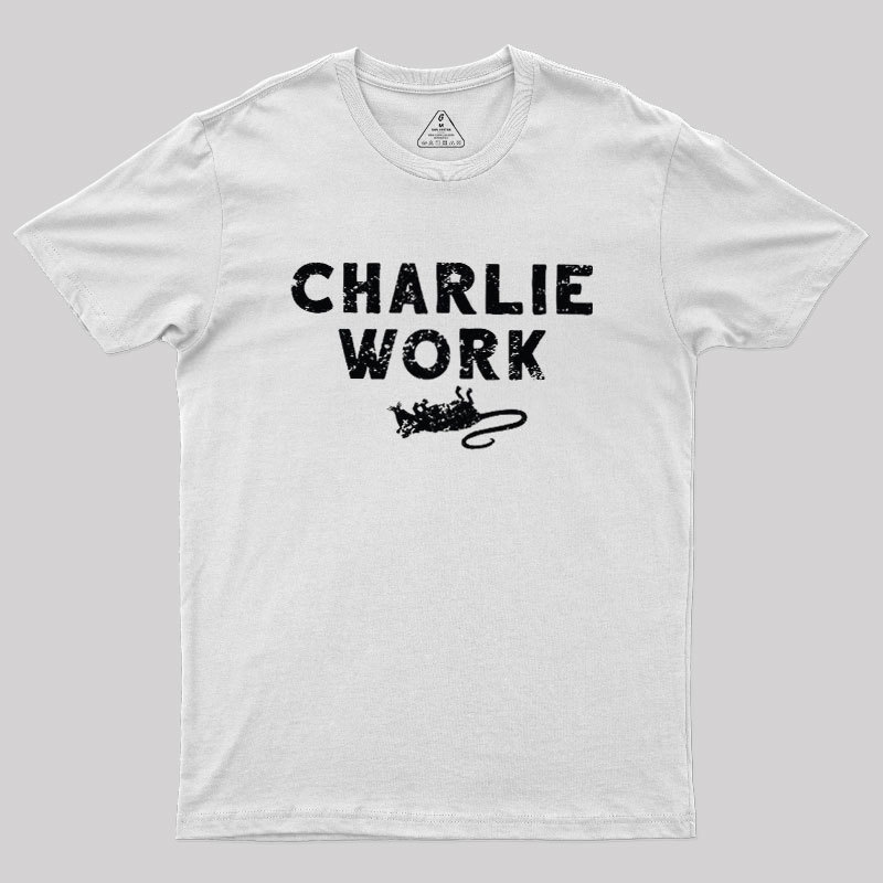 Charlie Work Geek T-Shirt
