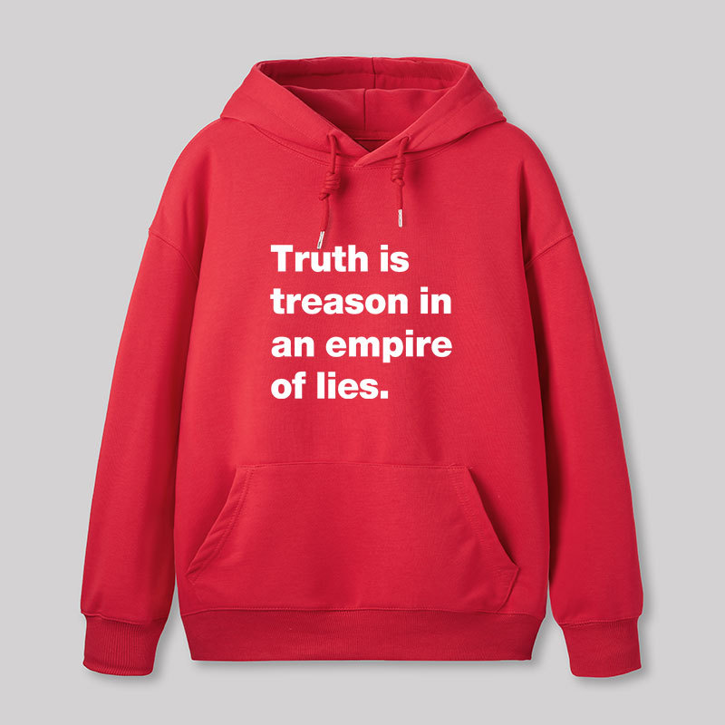 Truth Is Treason In An Empire Of Lies Geek Hoodie