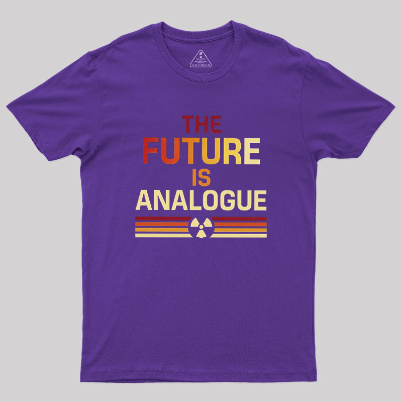 The?Future?Is?Analogue Geek T-Shirt