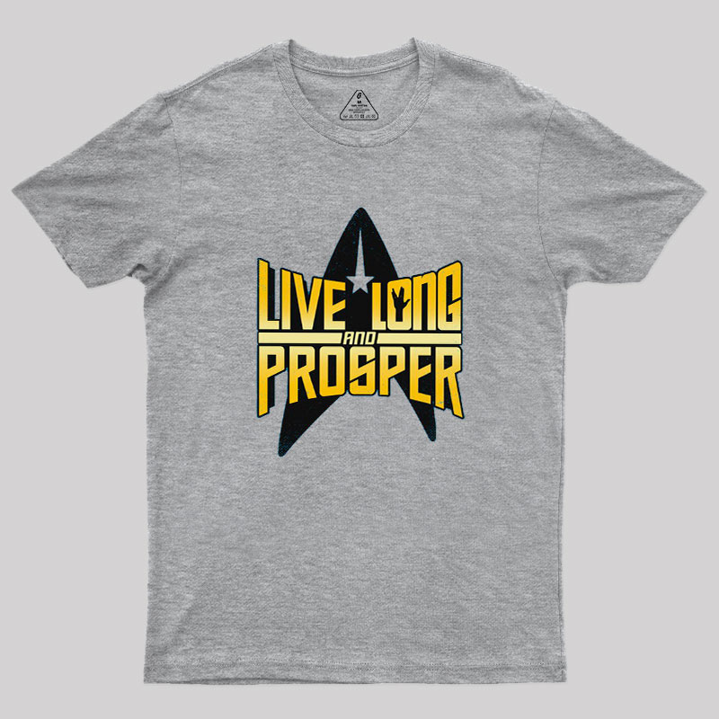 Live Long II Geek T-Shirt