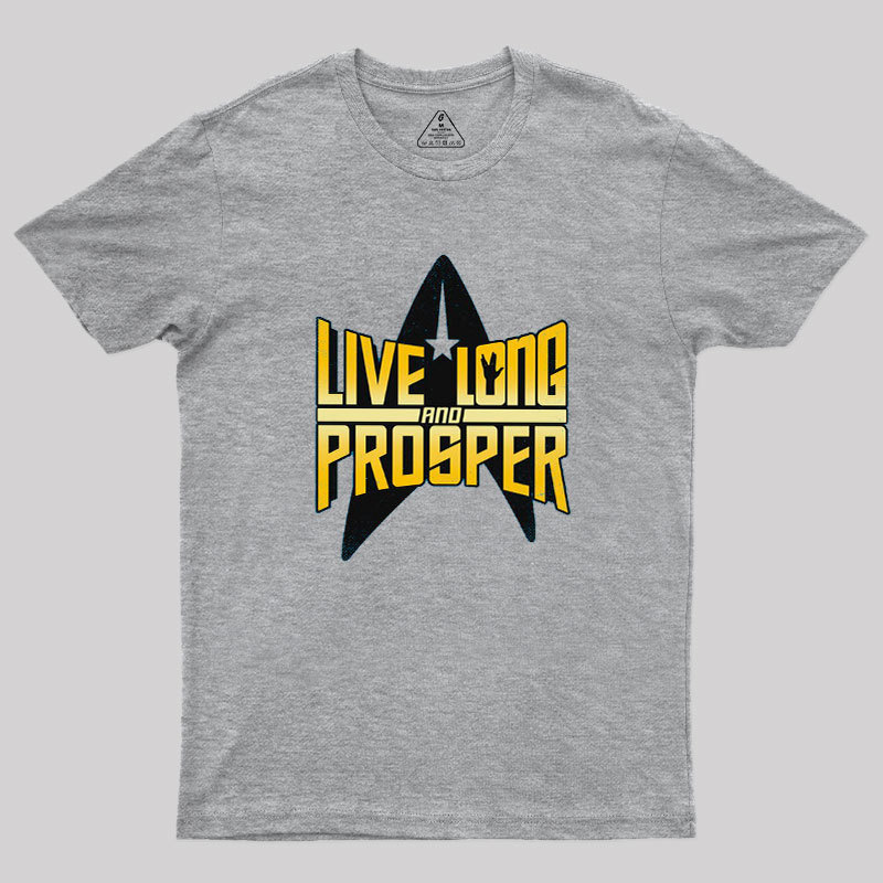 Live Long II Geek T-Shirt